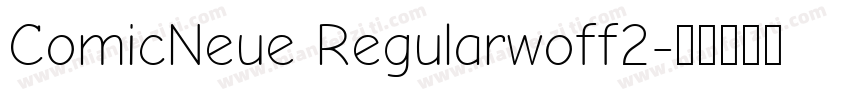 ComicNeue Regularwoff2字体转换